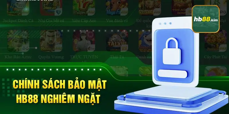 Cập nhập chính sách bảo mật của hb88kim.com mới nhất